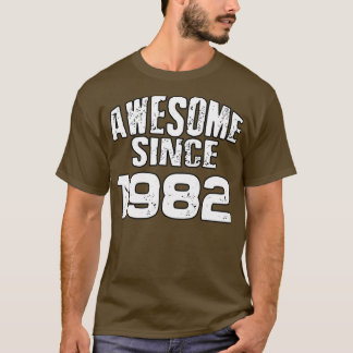 Awesome since 19821 T-Shirt