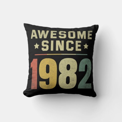 Awesome Since 1982 40th Birthday Retro Men Women  Throw Pillow