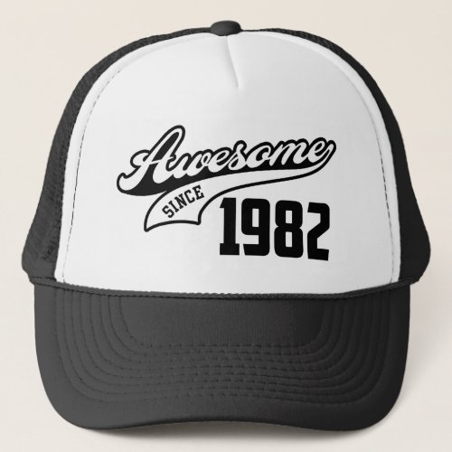 Awesome Since 1982 Trucker Hat
