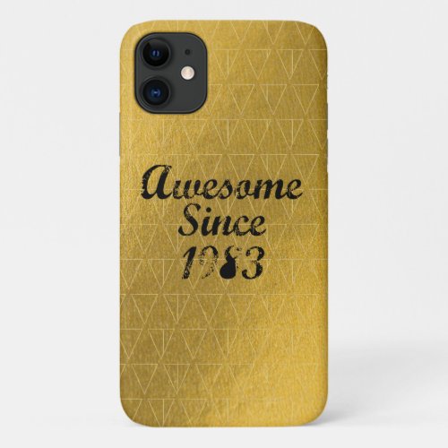 Awesome Since 1983 iPhone 11 Case