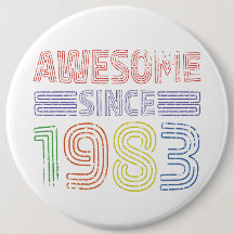 Awesome Since 1983 Vintage Button
