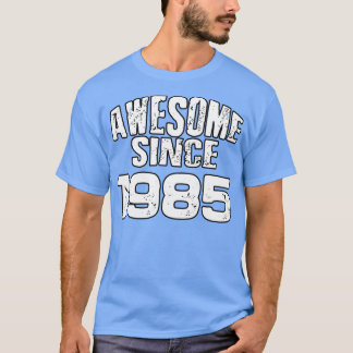 Awesome since 19851 T-Shirt