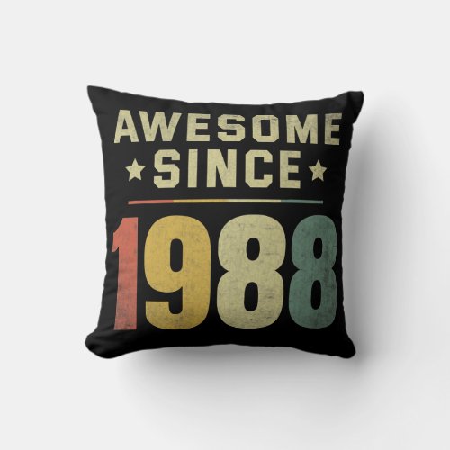 Awesome Since 1988 34th Birthday Retro Men Women  Throw Pillow