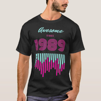 Awesome since 1989 T-Shirt