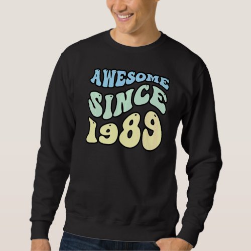 Awesome Since 1989 Vintage Retro Birthday   Sweatshirt