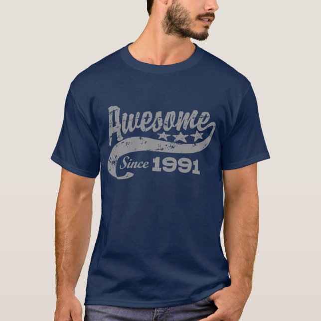Awesome Since 1991 T-Shirt (Front)