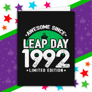 Awesome Since 1992 Leap Year Day Feb 29 Birthday Card