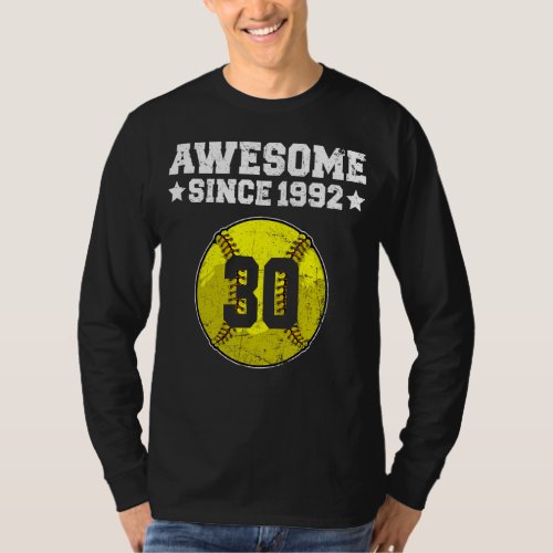 Awesome Since 1992 Softball 30th Birthday 30 Years T_Shirt