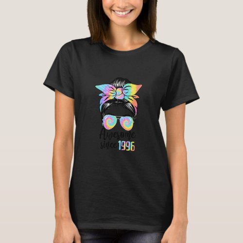 Awesome Since 1996 26th Birthday Messy Bun Tie Dye T_Shirt