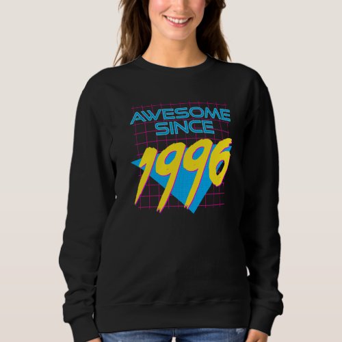 Awesome Since 1996 Cool 26 Years Old Graphic Sweatshirt