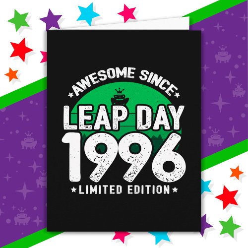 Awesome Since 1996 Leap Year Day Feb 29 Birthday Card