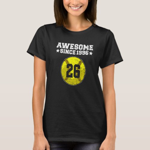 Awesome Since 1996 Softball 26th Birthday 26 Years T_Shirt