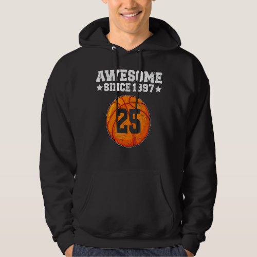 Awesome Since 1997 Basketball 25th Birthday 25 Yea Hoodie