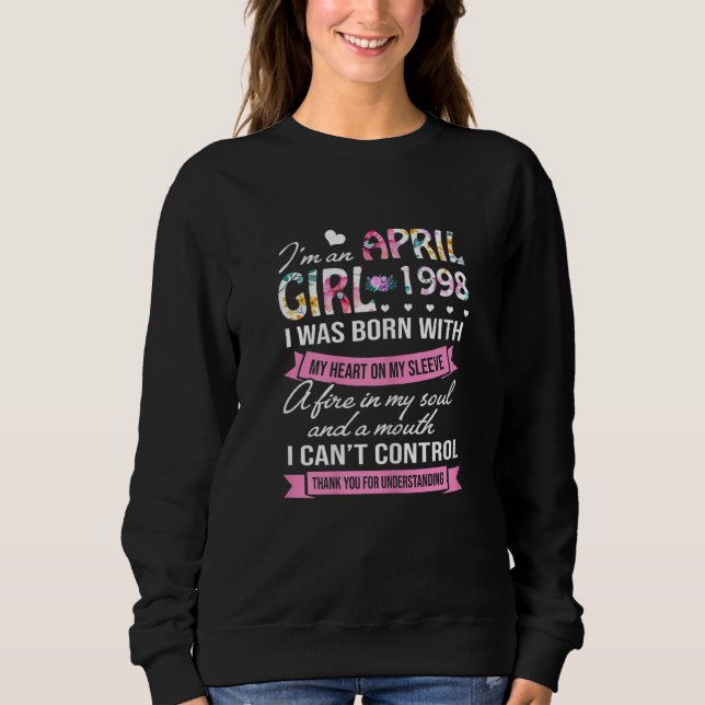 Awesome Since 1998 24th Birthday I'm An April Girl Sweatshirt (Front)