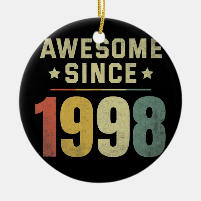 Awesome Since 1998 24th Birthday Retro Men Women  Ceramic Ornament (Front)