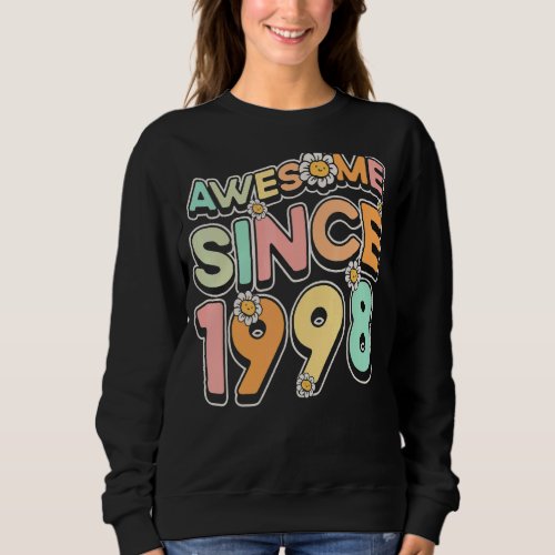 Awesome Since 1998 Flower_Themed Floral Birth Year Sweatshirt