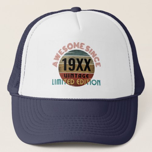 AWESOME SINCE 19XX LIMITED EDITION  TRUCKER HAT