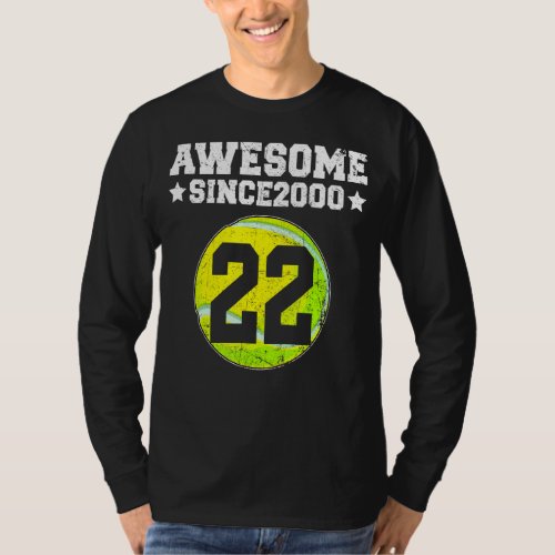 Awesome Since 2000 Tennis 22nd Birthday 22 Years O T_Shirt