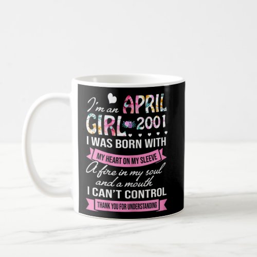 Awesome Since 2001 21st Birthday Im An April Girl Coffee Mug
