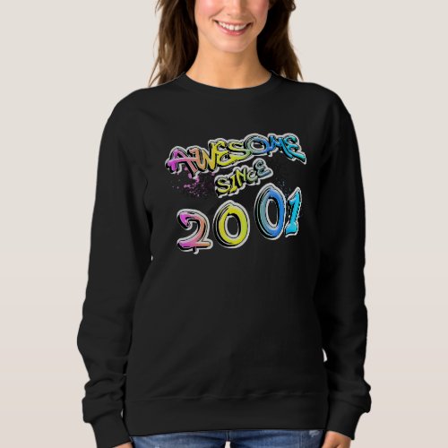 Awesome since 2001 graffiti motif   sweatshirt