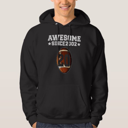 Awesome Since 2002 Football 20th Birthday 20 Years Hoodie