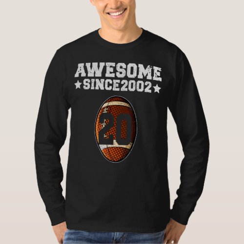 Awesome Since 2002 Football 20th Birthday 20 Years T_Shirt
