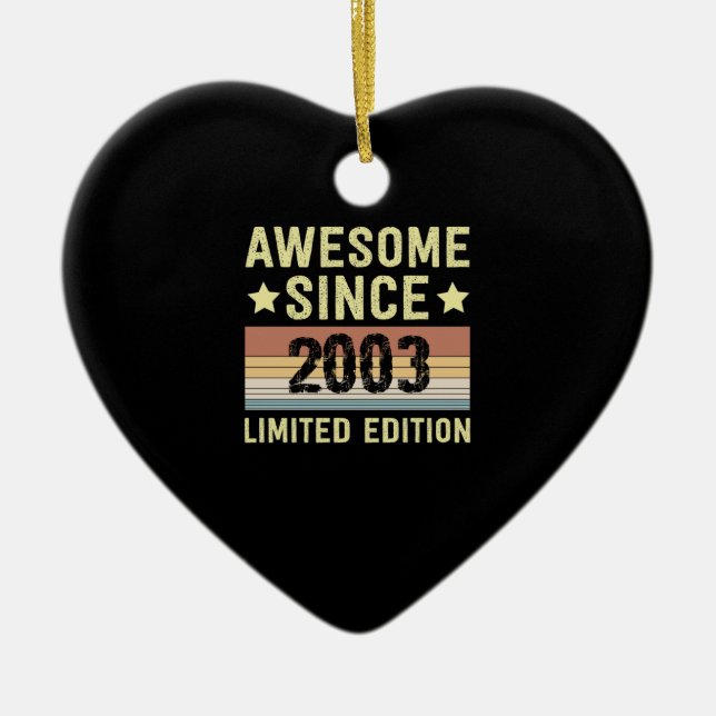 Awesome Since 2003 Birthday Ceramic Ornament (Front)