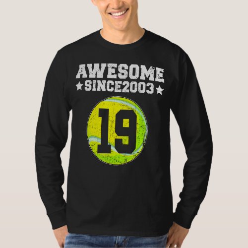 Awesome Since 2003 Tennis 19th Birthday 19 Years O T_Shirt