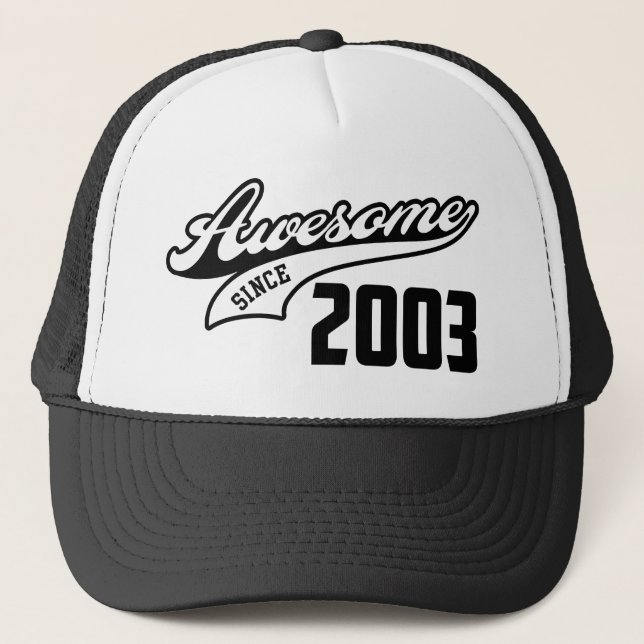 Awesome Since 2003 Trucker Hat (Front)