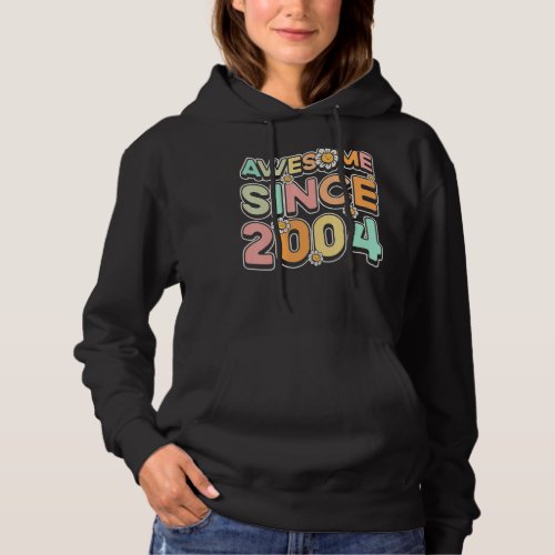 Awesome Since 2004 Flower_Themed Floral Birth Year Hoodie