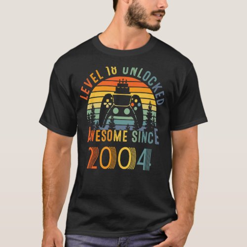 Awesome Since 2004 Level 18 Unlocked Video Games T_Shirt