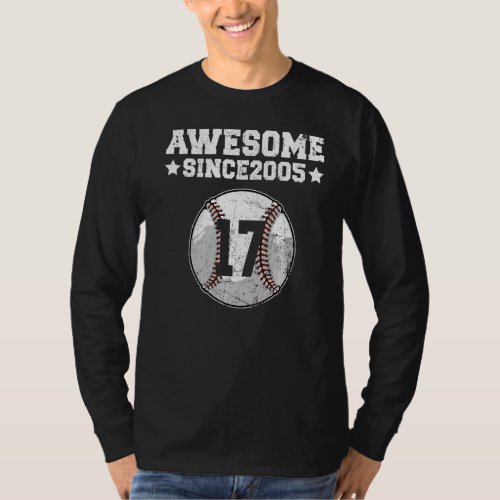 Awesome Since 2005 Baseball 17th Birthday 17 Years T_Shirt