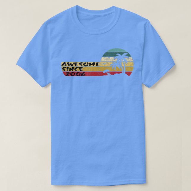 Awesome Since 2006 16th Birthday  T-Shirt (Design Front)