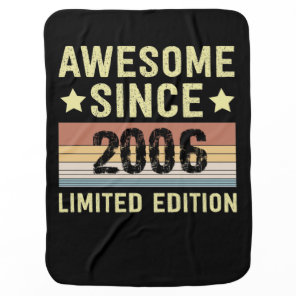 Awesome Since 2006 Birthday Baby Blanket