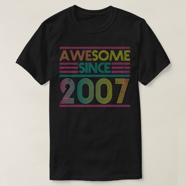 Awesome Since 2007 Funny Colorful 2007 Birthday T-Shirt (Design Front)
