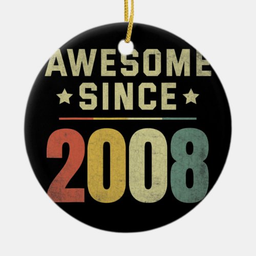 Awesome Since 2008 14th Birthday Retro Men Women  Ceramic Ornament