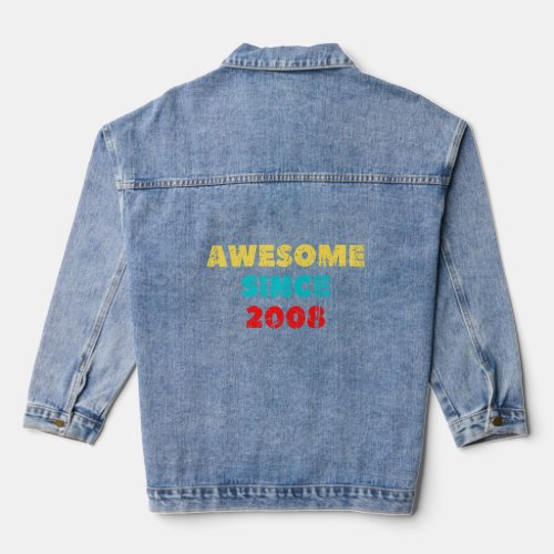 Awesome Since 2008 Born Birthday Boys Girls Teens  Denim Jacket