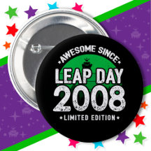 Awesome Since 2008 Leap Year Day Feb 29 Birthday