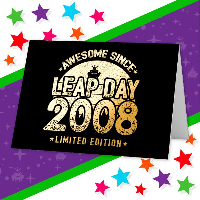 Awesome Since 2008 Leap Year Day Feb 29 Birthday Foil Greeting Card (Creator Uploaded)