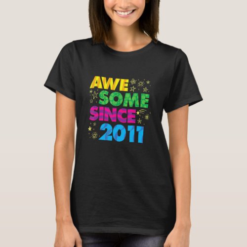 Awesome Since 2011 Crazy 11th Birthday Pop Graphic T_Shirt