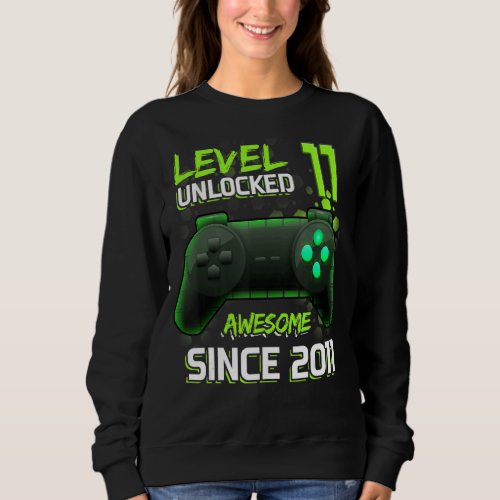 Awesome Since 2011 Level 11 Unlocked Video Games C Sweatshirt