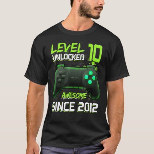 Awesome Since 2012 Level 10 Unlocked Video Games C T_Shirt