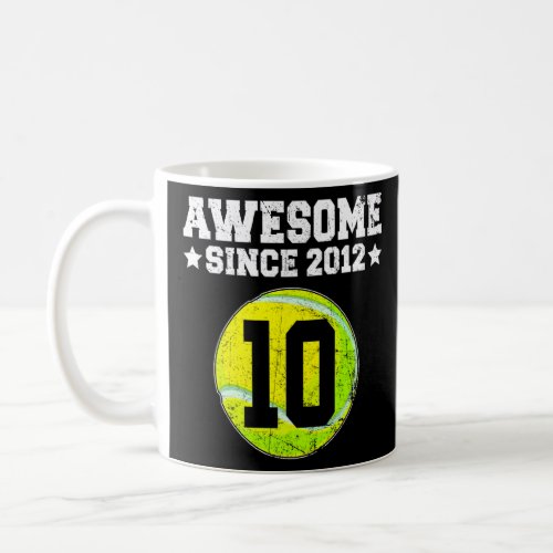 Awesome Since 2012 Tennis 10th Birthday 10 Years O Coffee Mug
