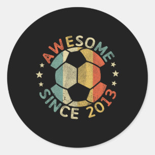 Awesome Since 2013 13th Birthday 13 Year Old Socce Classic Round Sticker
