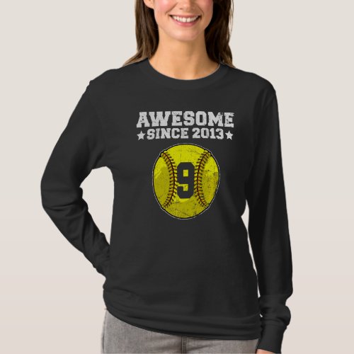 Awesome Since 2013 Softball 9th Birthday 9 Years O T_Shirt
