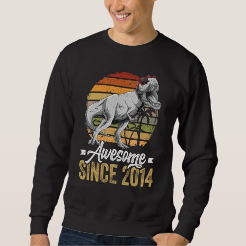 Awesome Since 2014 8 Years Old 8th Birthday Trex D Sweatshirt