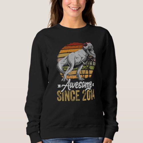 Awesome Since 2014 8 Years Old 8th Birthday Trex D Sweatshirt