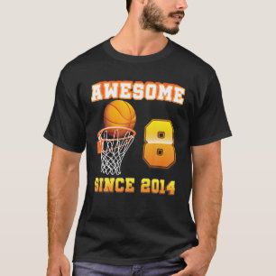 Awesome Since 2014 Basketball 8Th Birthday 8 Years T-Shirt