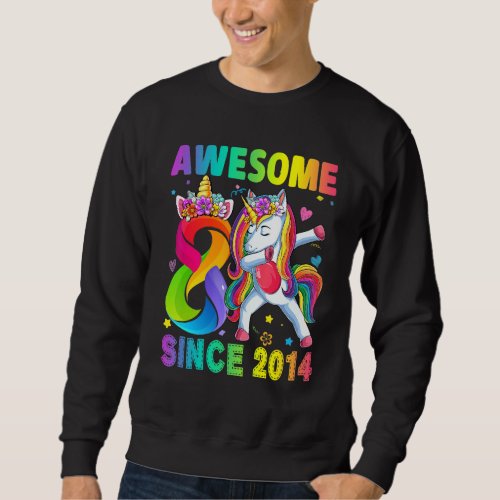 Awesome Since 2014 Dabbing Unicorn 8th Birthday 8  Sweatshirt