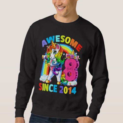 Awesome Since 2014 Dabbing Unicorn 8th Birthday Gi Sweatshirt